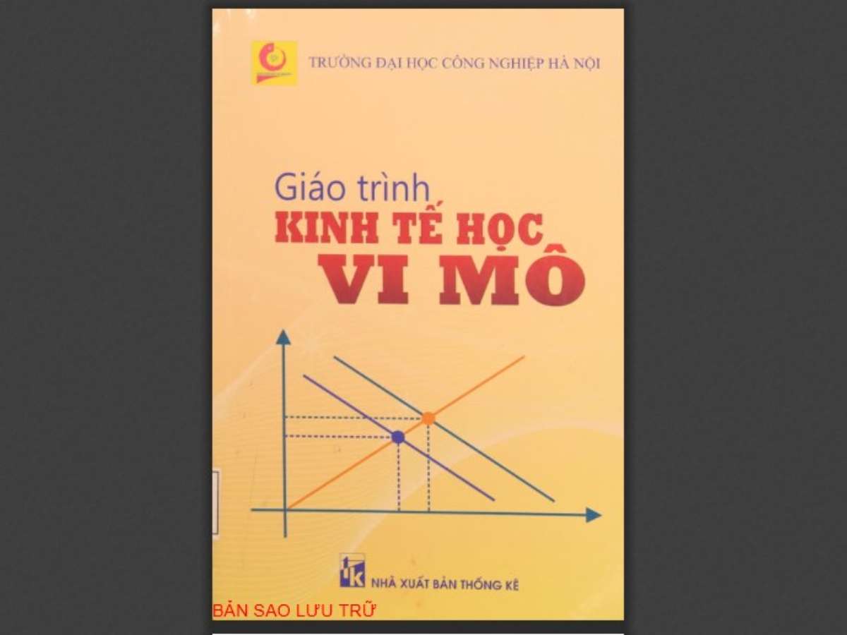 [Đọc sách cùng bạn] Giáo trình Kinh tế học vi mô – Nền tảng tư duy kinh tế cho đào tạo đại học hiện đại