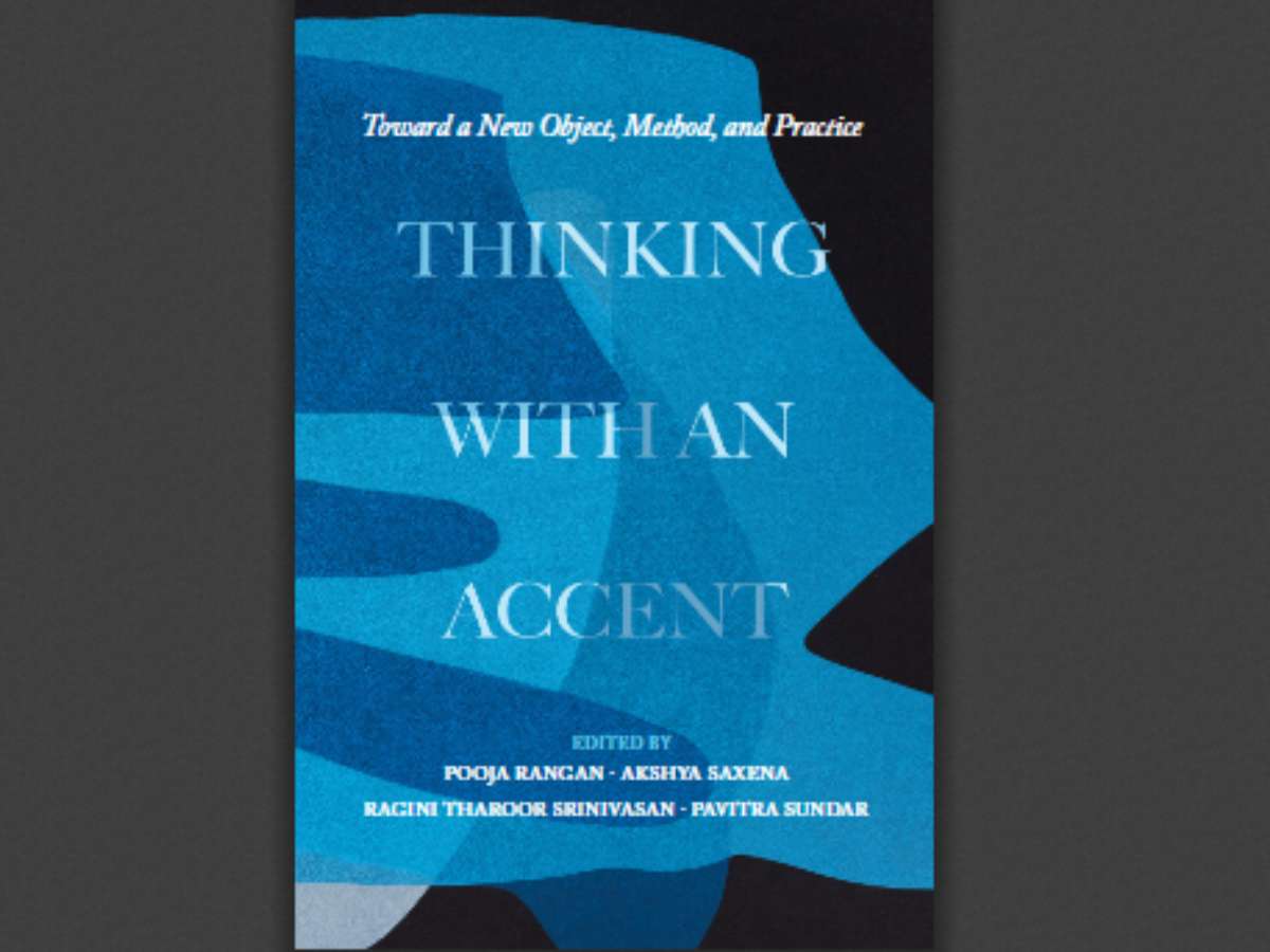 Thinking with an Accent: Toward a New Object, Method, and Practice
