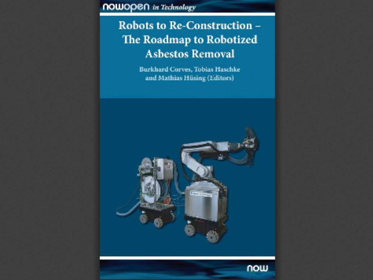 Robots to Re-Construction - The Roadmap to Robotized Asbestos Removal