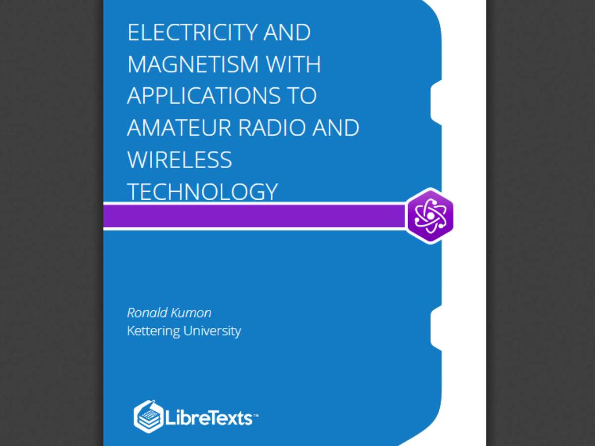 Electricity and Magnetism with Applications to Amateur Radio and Wireless Technology