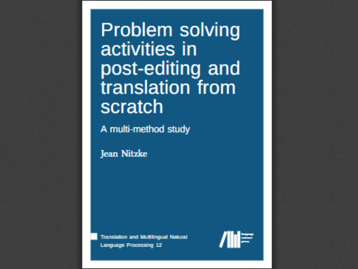 Problem solving activities in post-editing and translation from scratch: A multi-method study