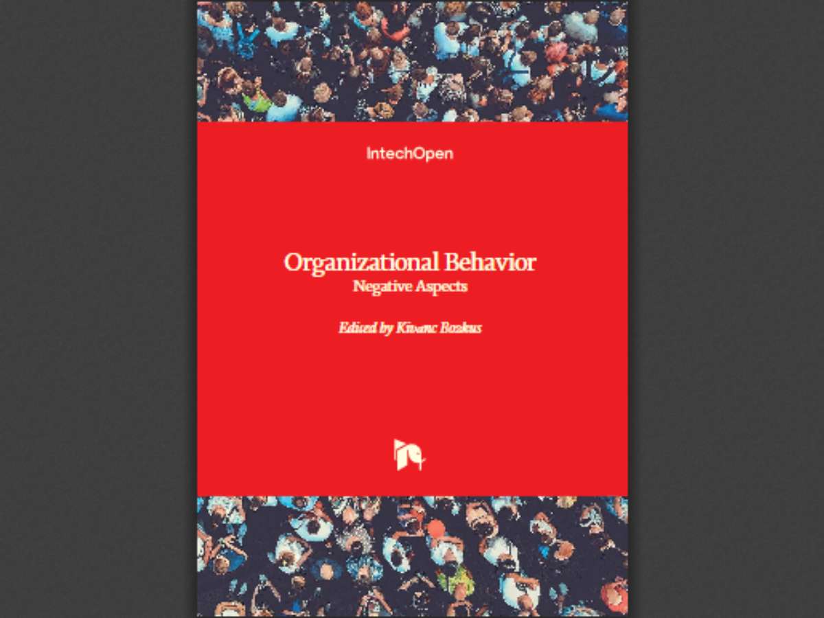 Organizational Behavior: Negative Aspects