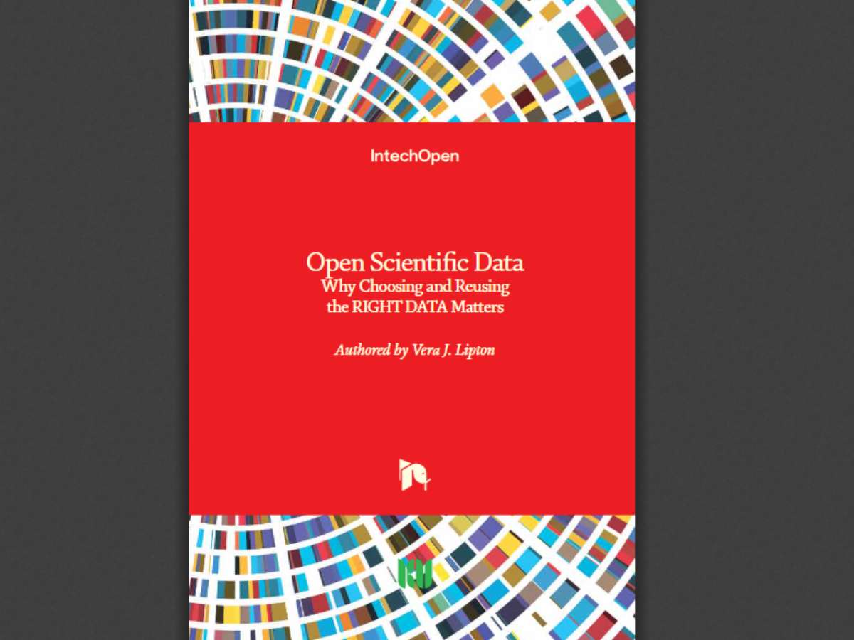 Open Scientific Data: Why Choosing and Reusing the RIGHT DATA Matters