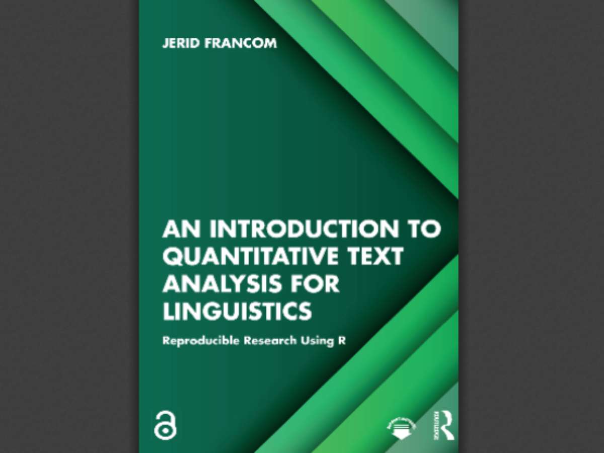 An Introduction to Quantitative Text Analysis for Linguistics: Reproducible Research Using R