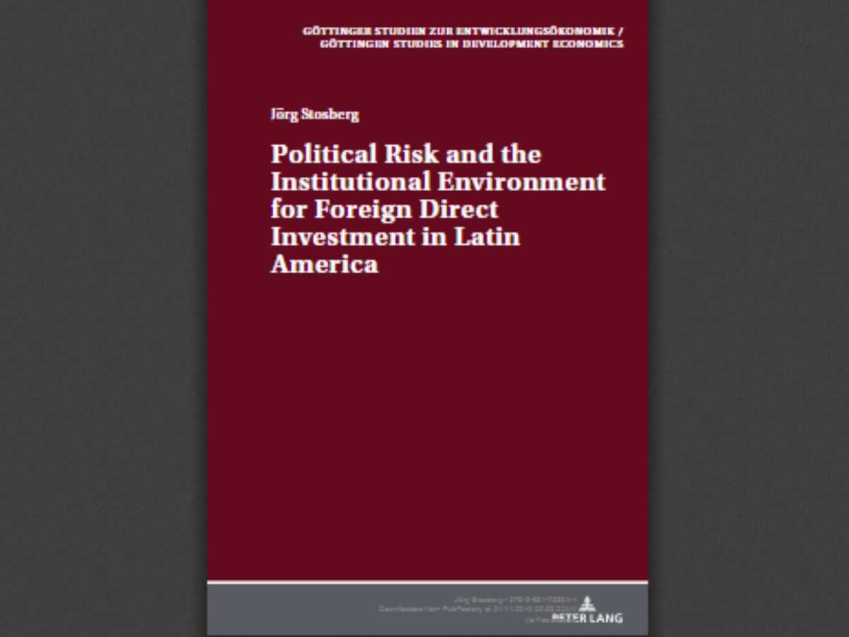 Political Risk and the Institutional Environment for Foreign Direct Investment in Latin America: An Empirical Analysis with a Case Study on Mexico