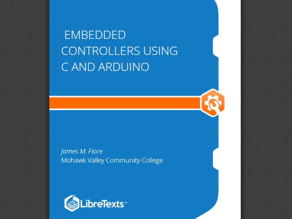 Embedded Controllers Using C and Arduino