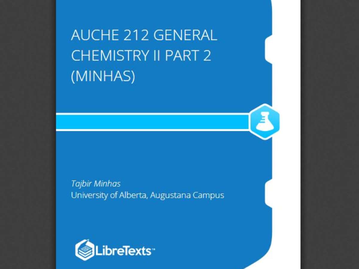 AUCHE 212 General Chemistry II Part 2 (Minhas)