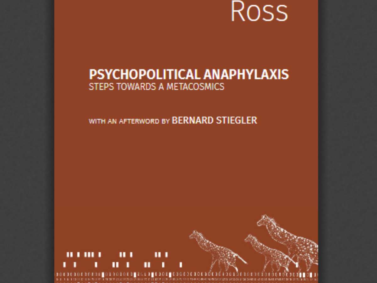 Psychopolitical Anaphylaxis: Steps Towards a Metacosmics