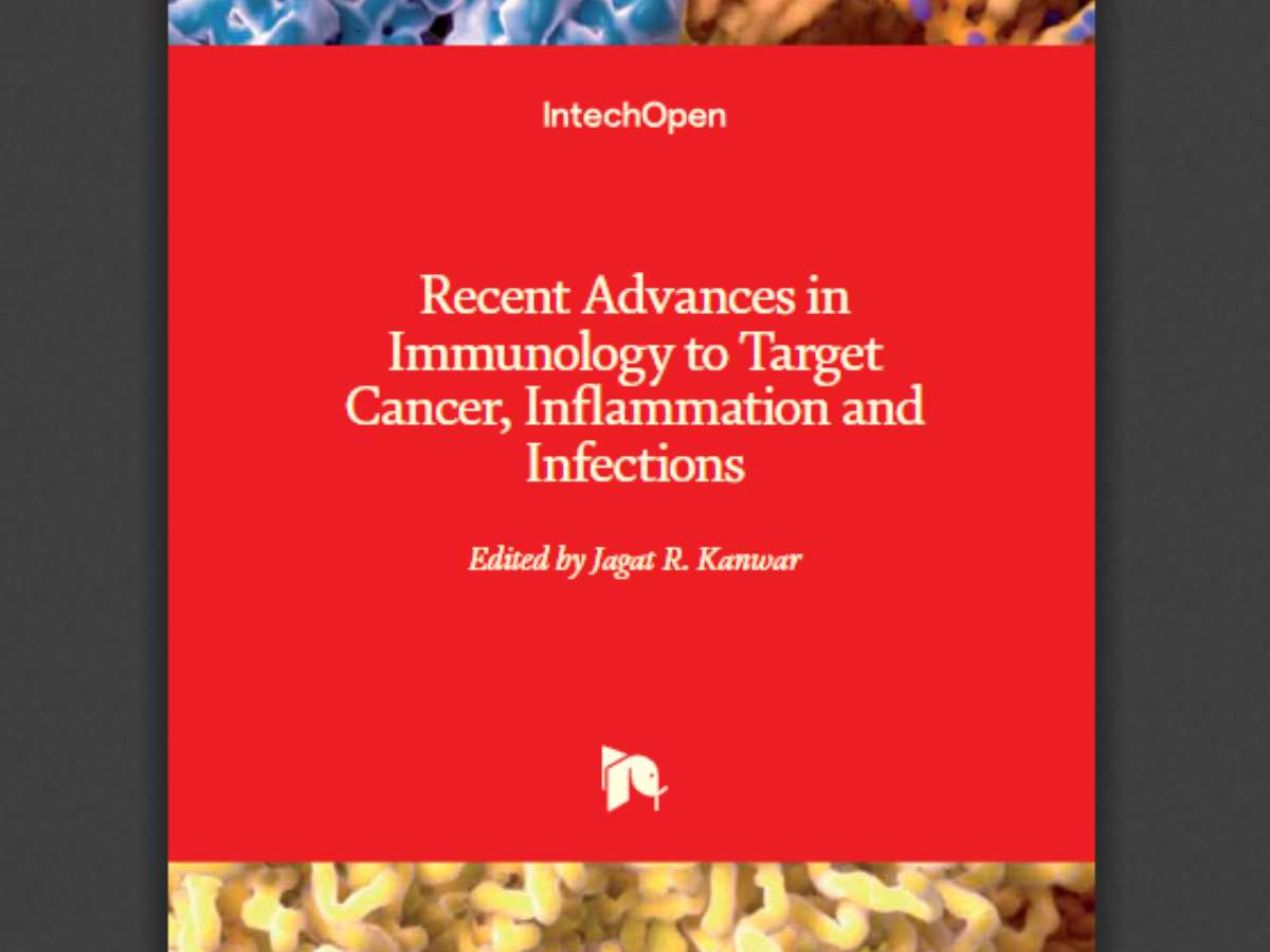 Recent Advances in Immunology to Target Cancer, Inflammation and Infections
