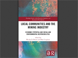 Local Communities and the Mining Industry: Economic Potential and Social and Environmental Responsibilities
