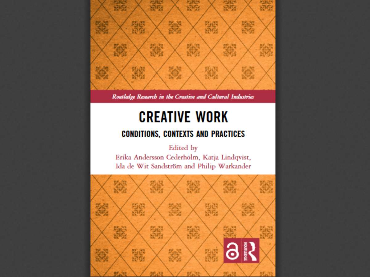 Creative Work: Conditions, Contexts and Practices
