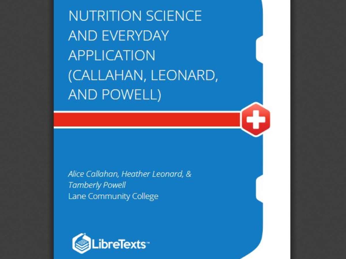 Nutrition Science and Everyday Application (Callahan, Leonard, and Powell)