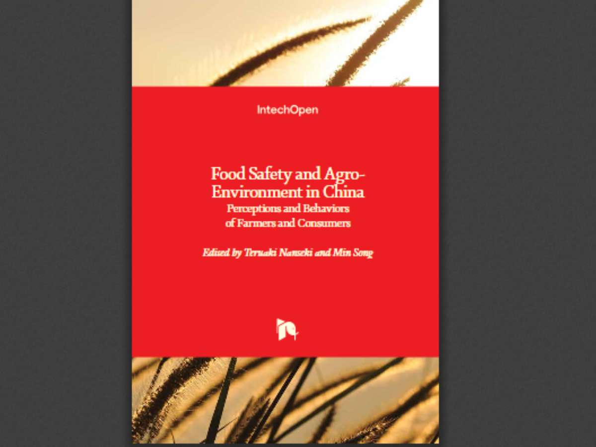 Food Safety and Agro-Environment in China: Perceptions and Behaviors of Farmers and Consumers
