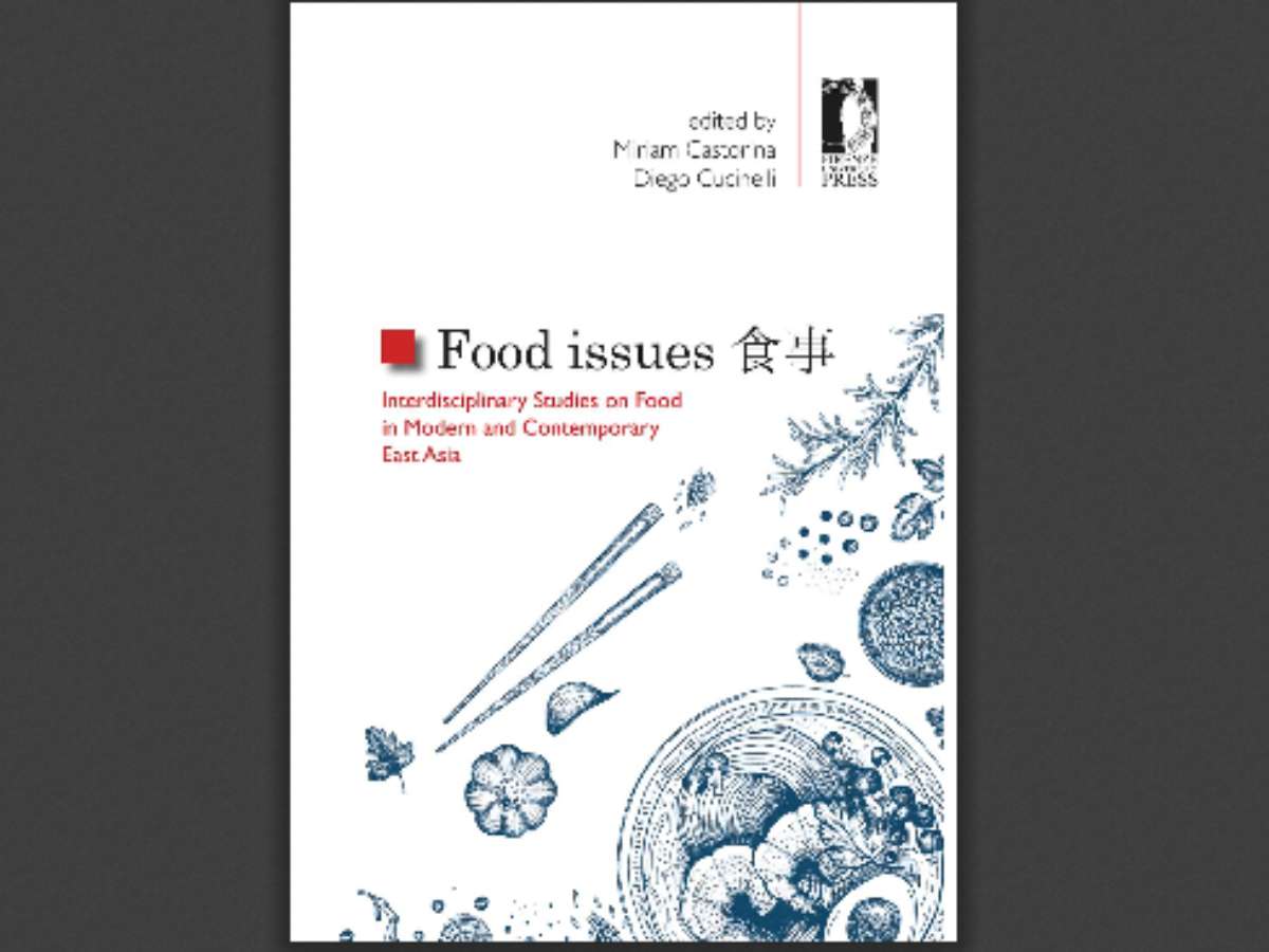 Food issues 食事: Interdisciplinary Studies on Food in Modern and Contemporary East Asia