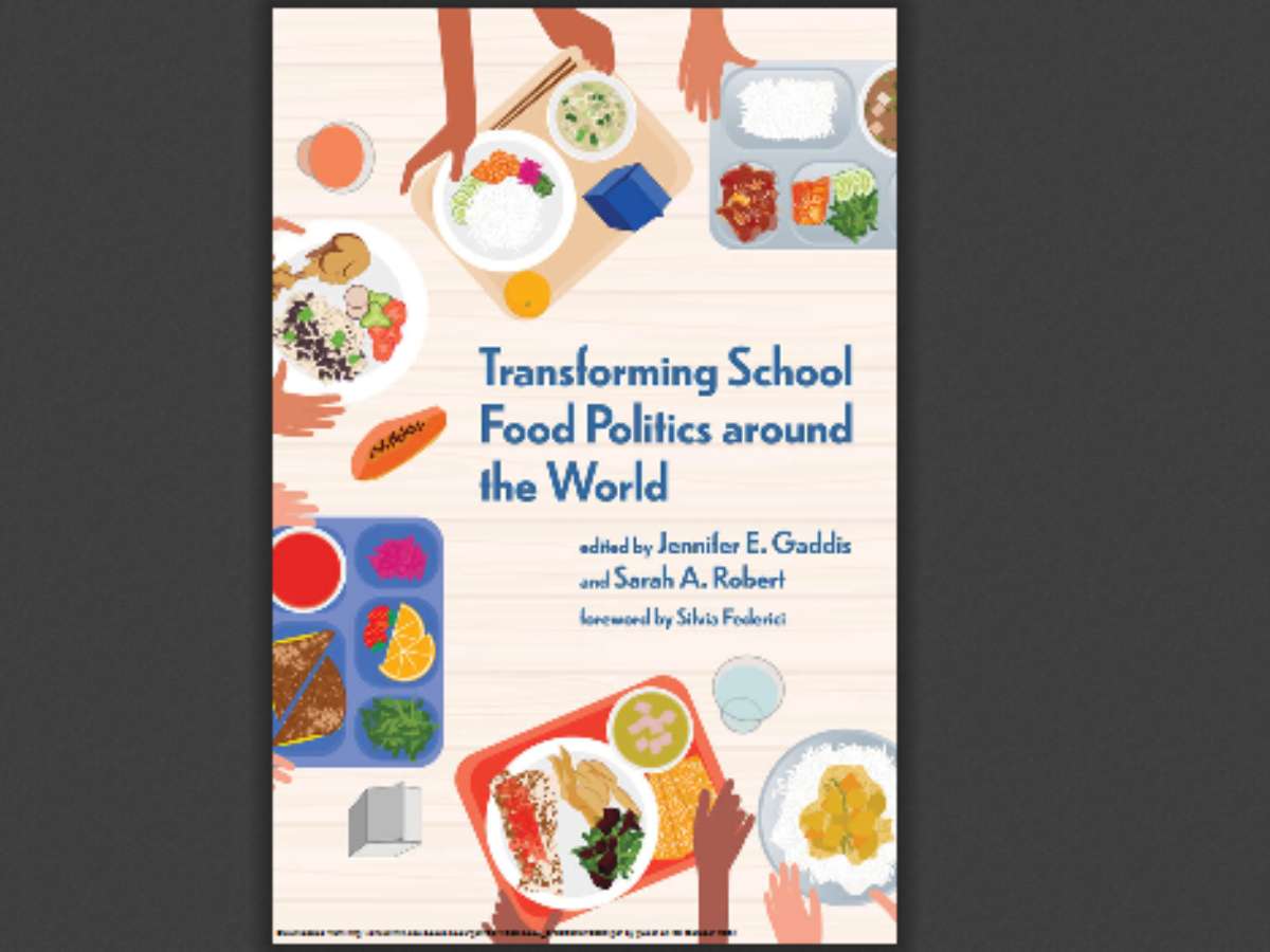Transforming School Food Politics around the World