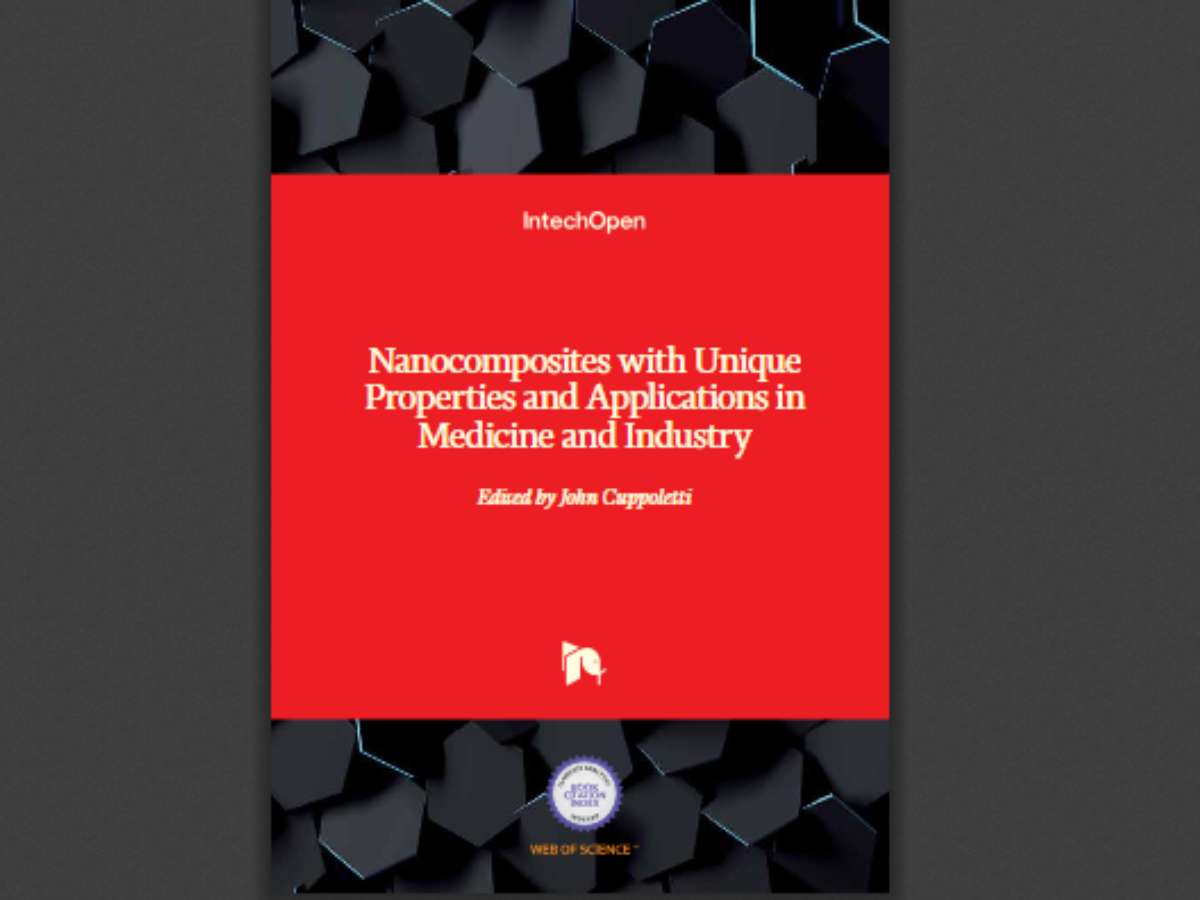 Nanocomposites with Unique Properties and Applications in Medicine and Industry