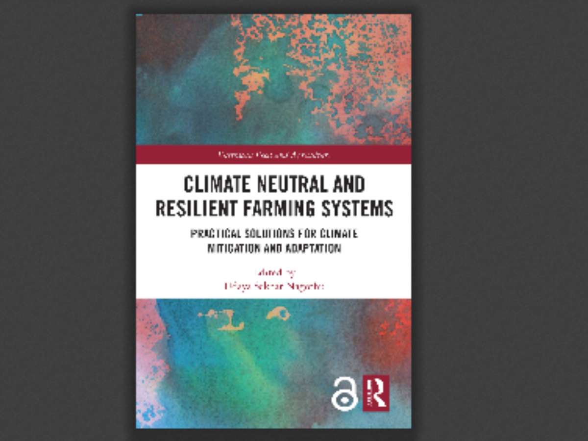 Climate Neutral and Resilient Farming Systems: Practical Solutions for Climate Mitigation and Adaptation