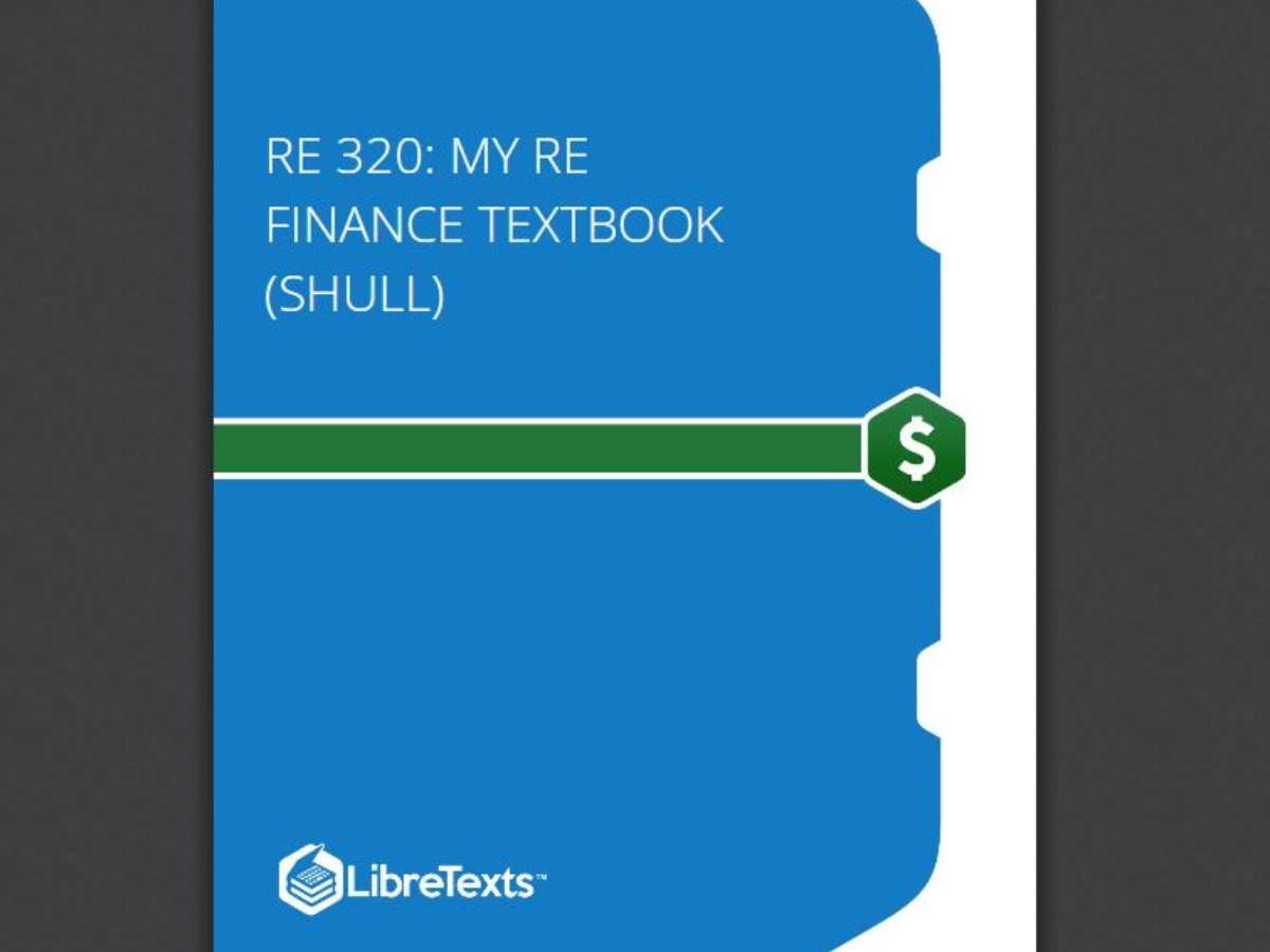 RE 320: My RE Finance Textbook (Shull)