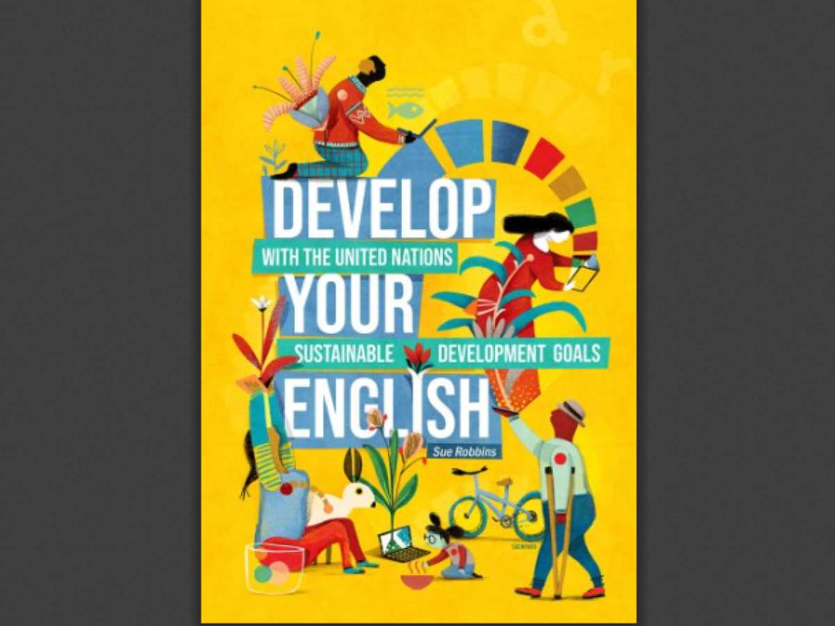 Develop Your English: with the United Nations Sustainable Development Goals
