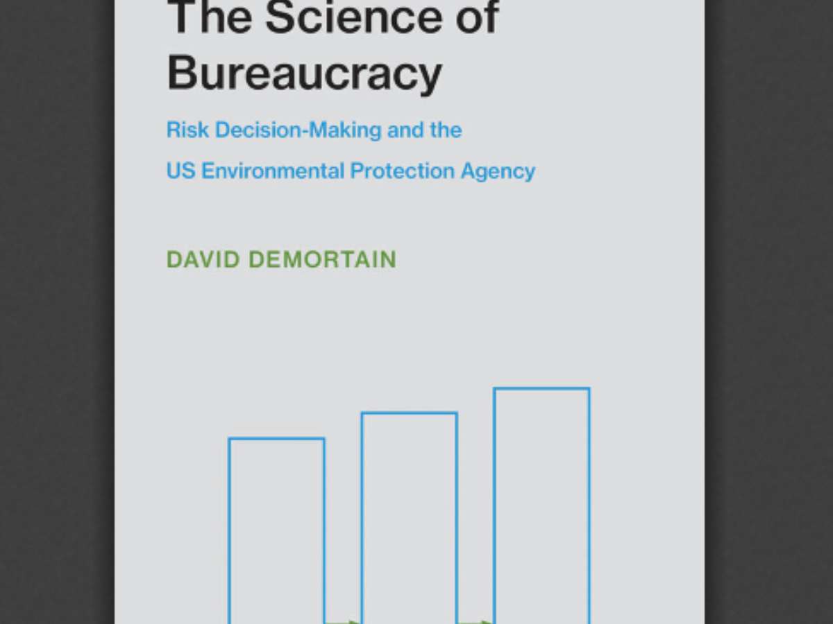 The Science of Bureaucracy: Risk Decision-Making and the US Environmental Protection Agency