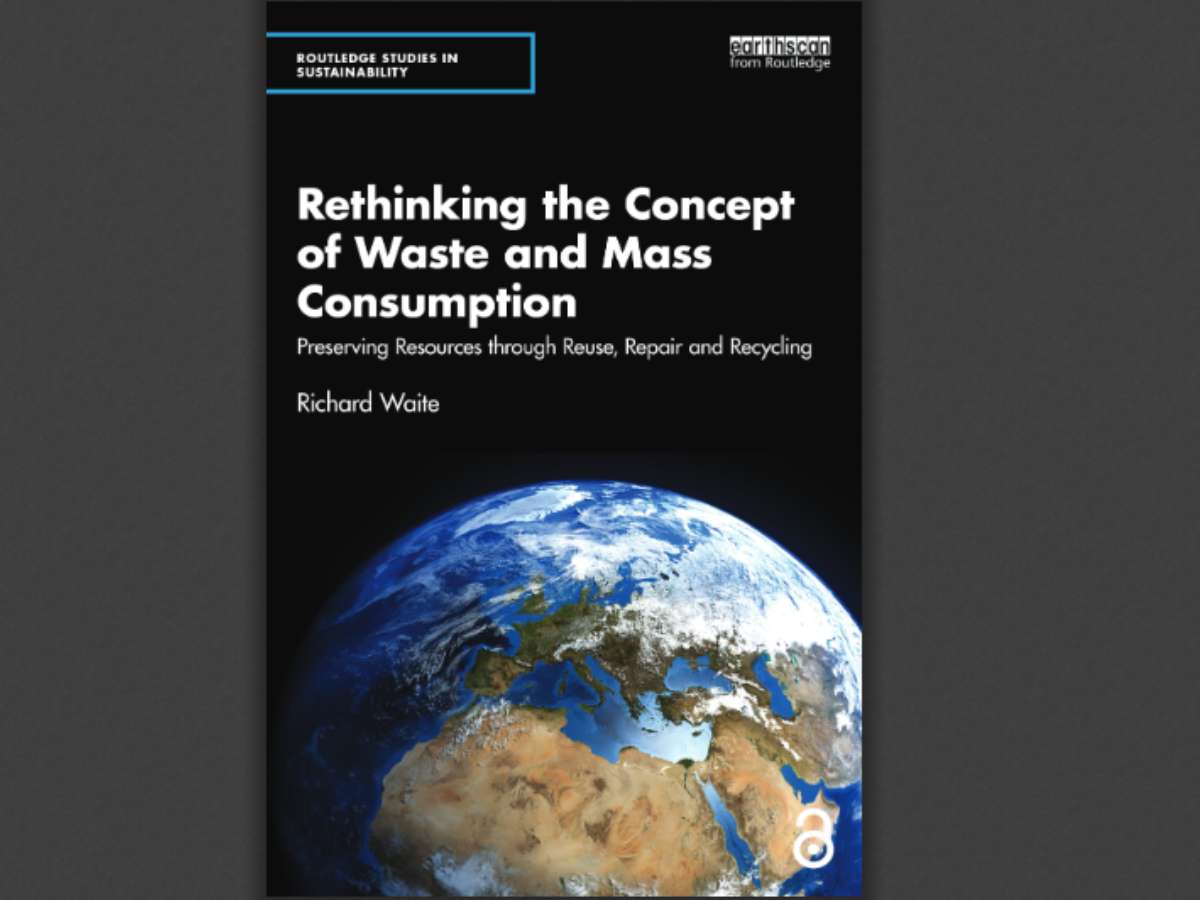 Rethinking the Concept of Waste and Mass Consumption: Preserving Resources through Reuse, Repair and Recycling
