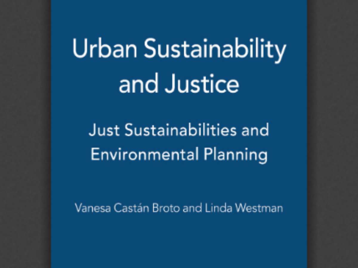 Urban Sustainability and Justice: Just Sustainabilities and Environmental Planning