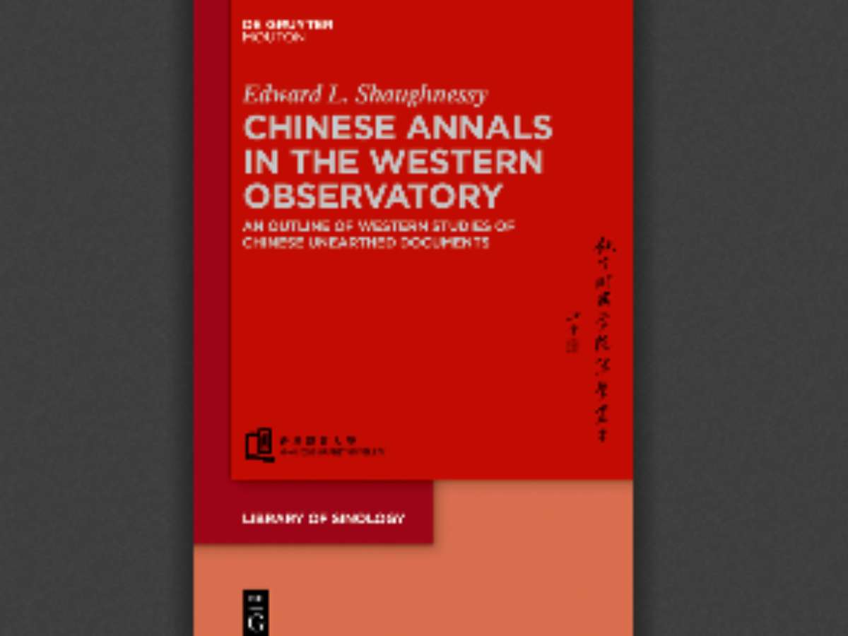 Chinese Annals in the Western Observatory: An Outline of Western Studies of Chinese Unearthed Documents
