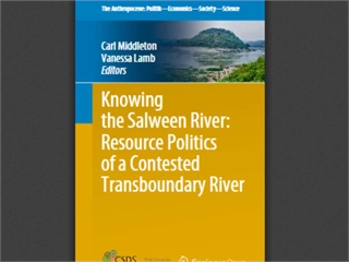Knowing the Salween River: Resource Politics of a Contested Transboundary River