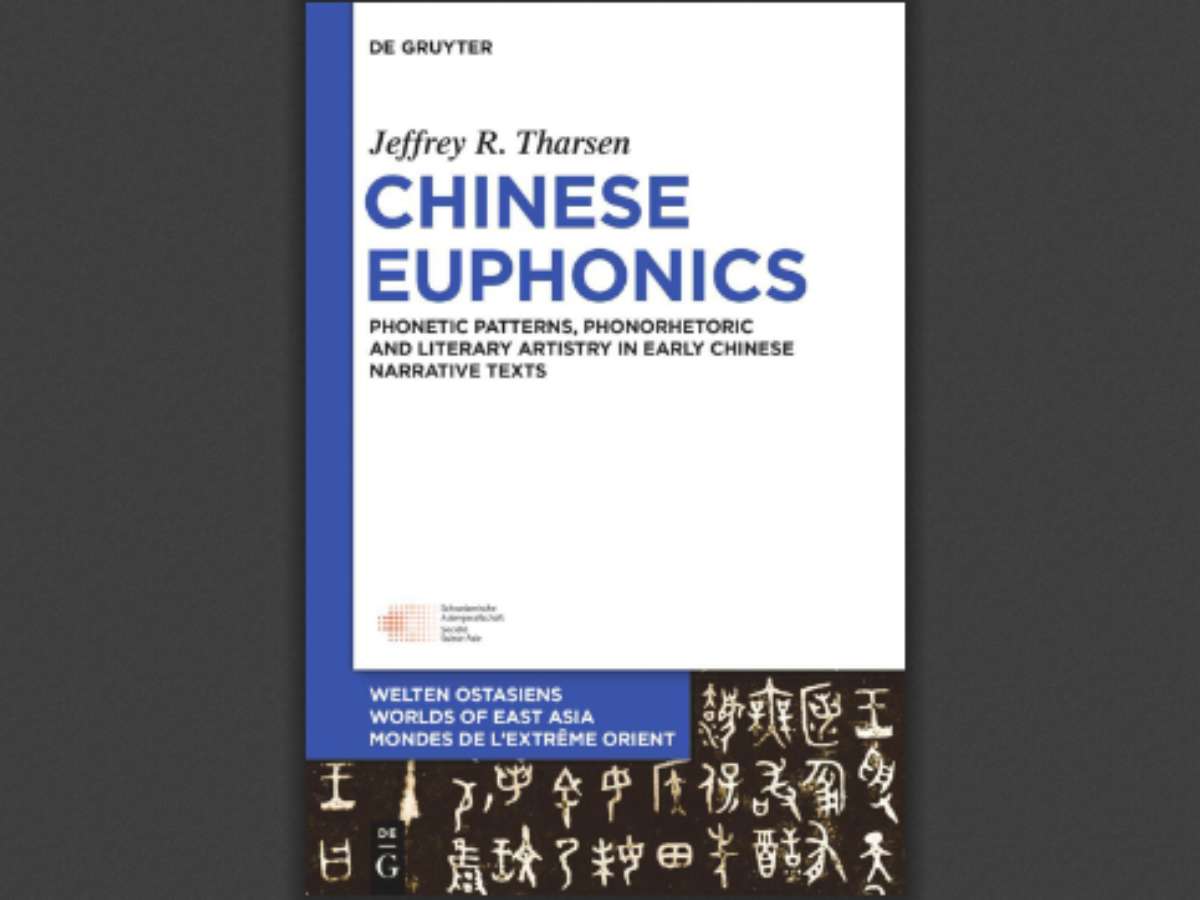 Chinese Euphonics: Phonological Patterns, Phonorhetoric and Literary Artistry in Early Chinese Narrative Texts
