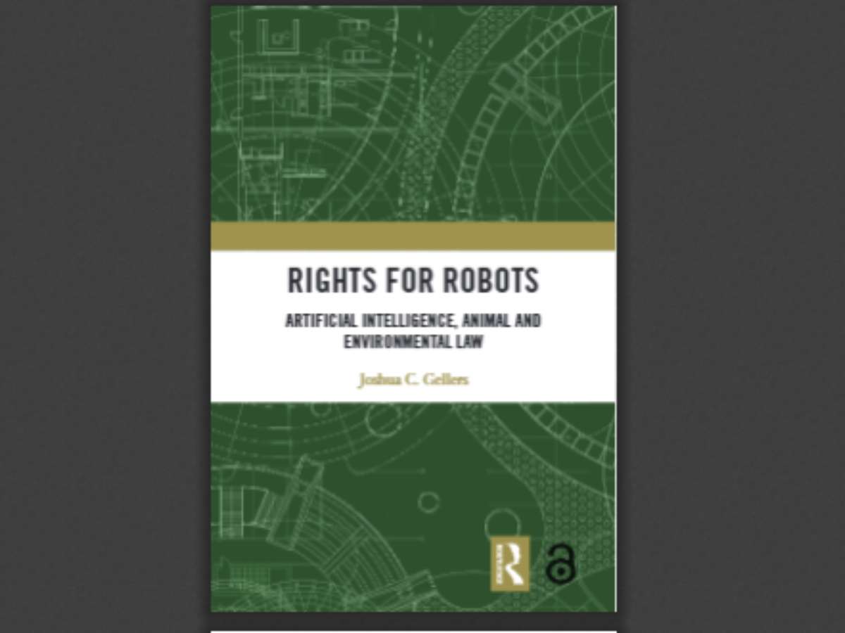 Rights for Robots: Artificial Intelligence, Animal and Environmental Law (Edition 1)
