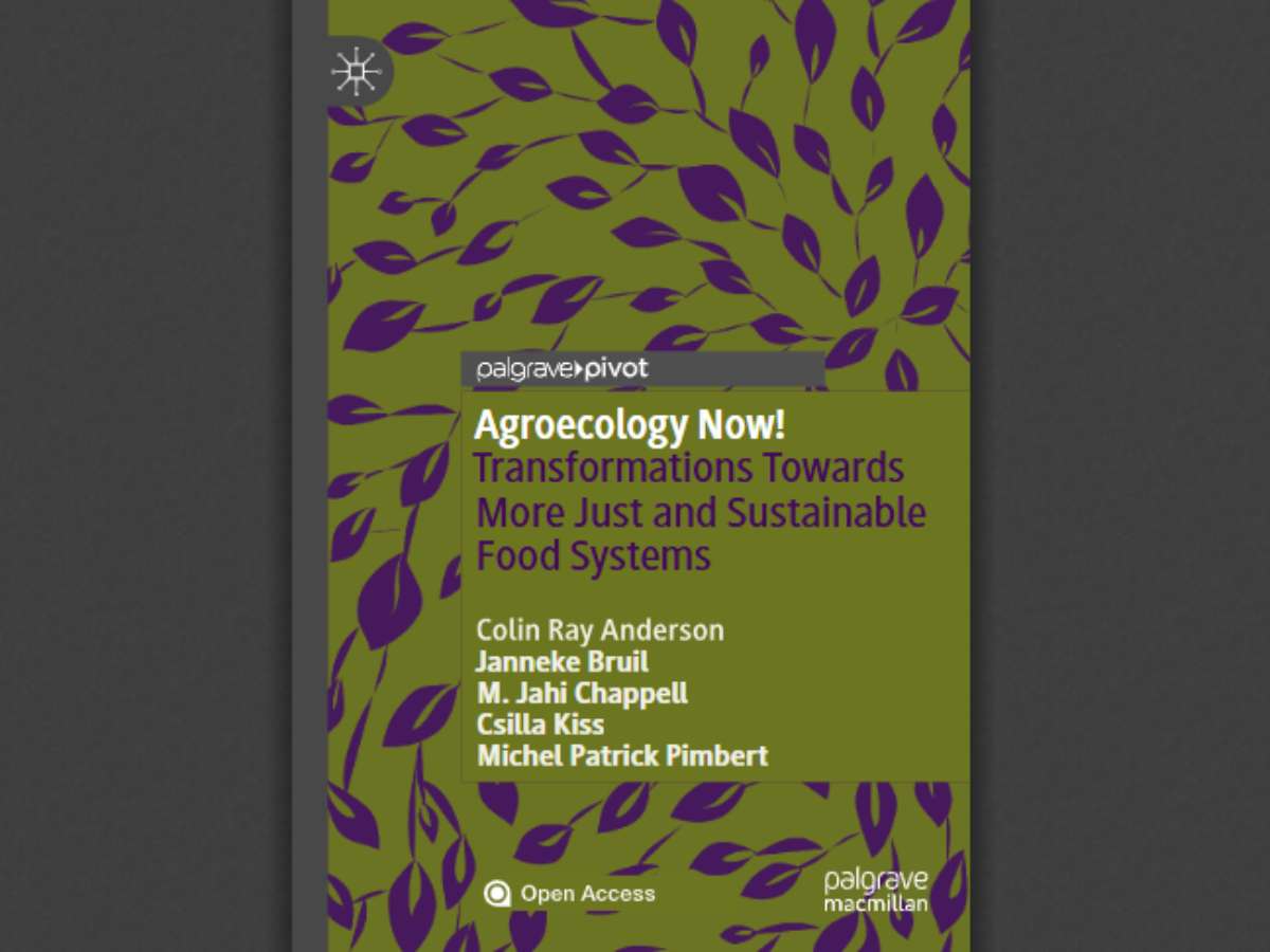 Agroecology Now! Transformations Towards More Just and Sustainable Food Systems