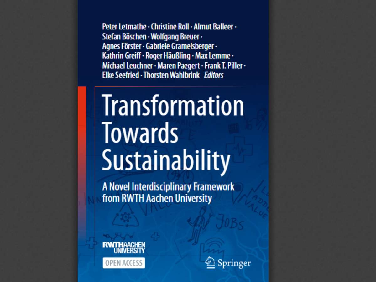 Transformation Towards Sustainability: A Novel Interdisciplinary Framework from RWTH Aachen University