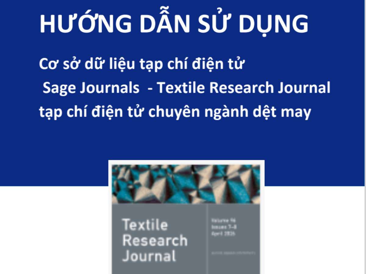HƯỚNG DẪN SỬ DỤNG: CSDL tạp chí điện tử Sage Journals – Textile Research Journal, nguồn tài liệu học thuật có bản quyền chuyên ngành Dệt may