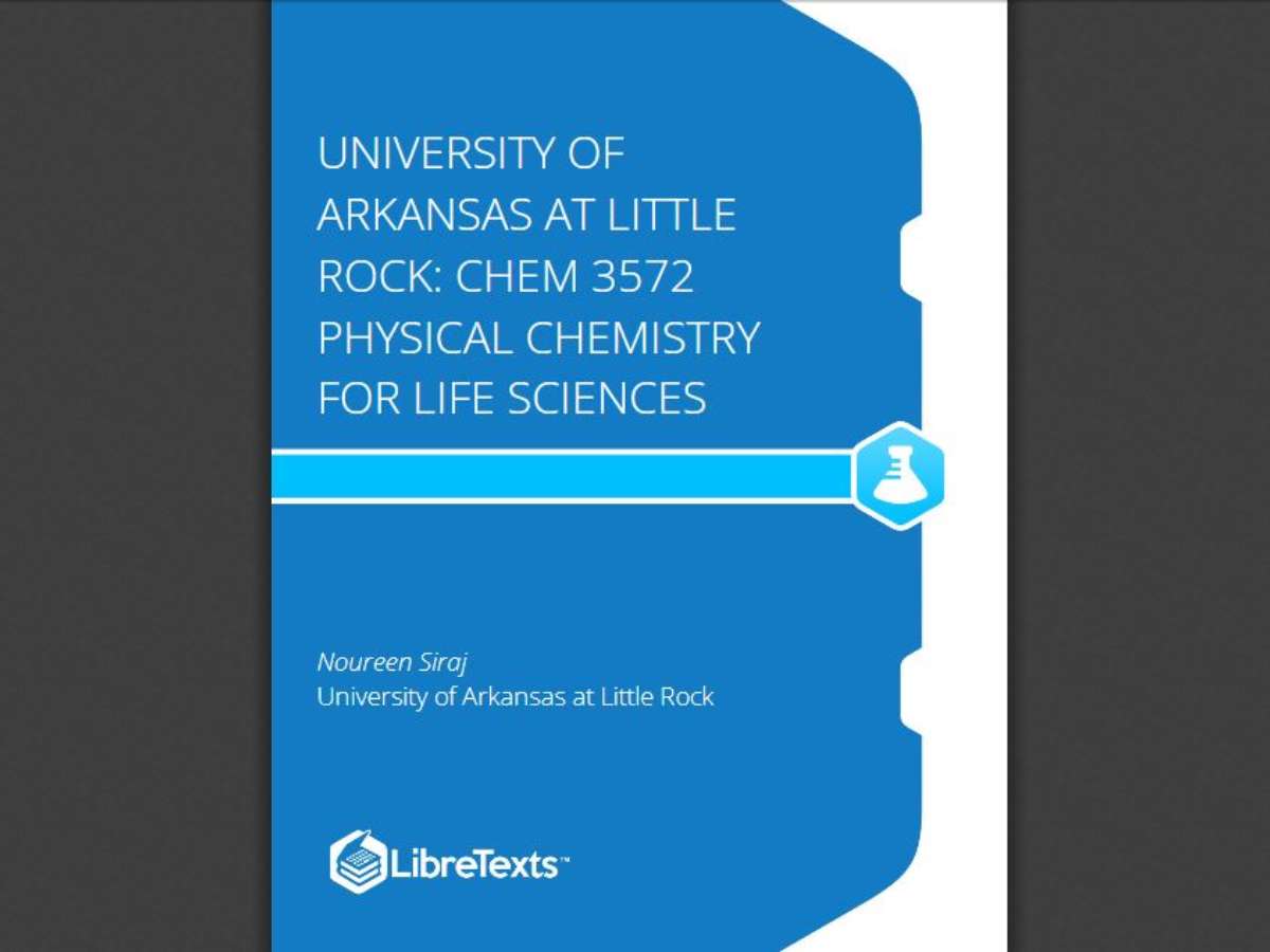 University of Arkansas at Little Rock: Chem 3572 Physical Chemistry for Life Sciences