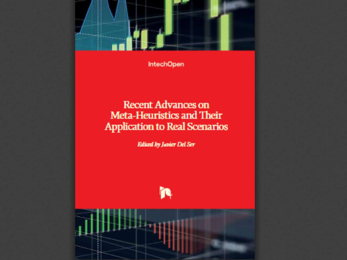 Recent Advances on Meta-Heuristics and Their Application to Real Scenarios