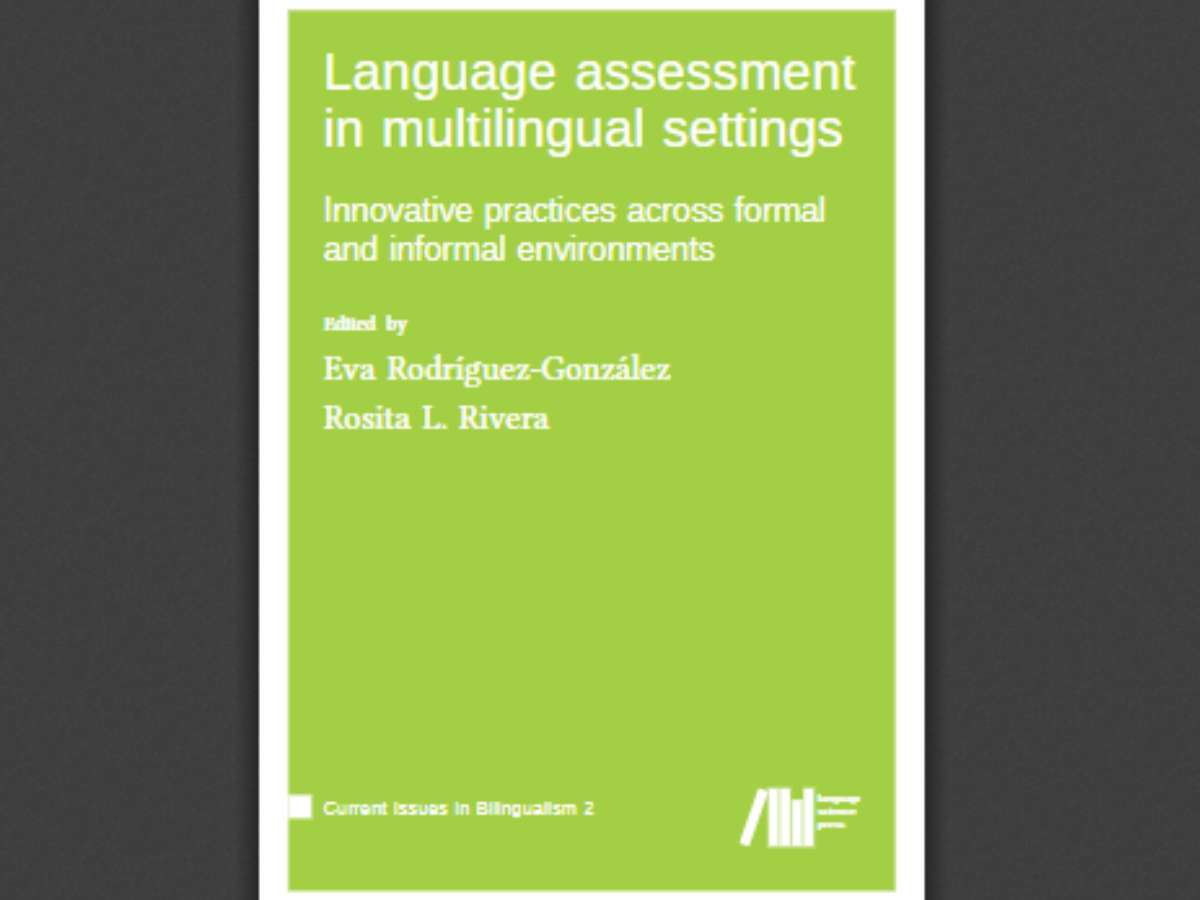 Language assessment in multilingual settings: Innovative practices across formal and informal environments