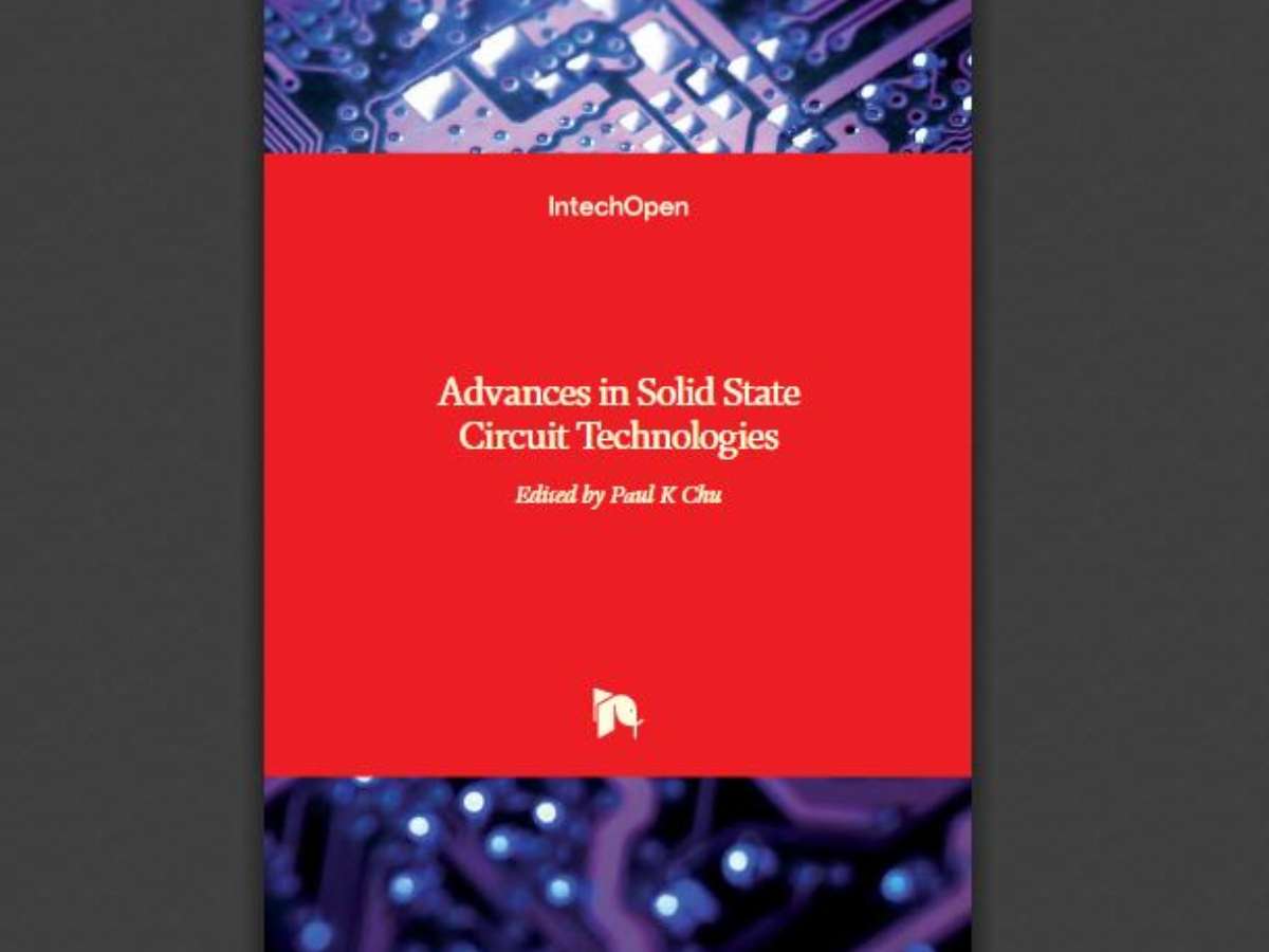 Advances in Solid State Circuit Technologies