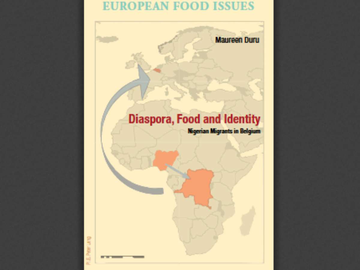 Diaspora, Food and Identity: Nigerian Migrants in Belgium