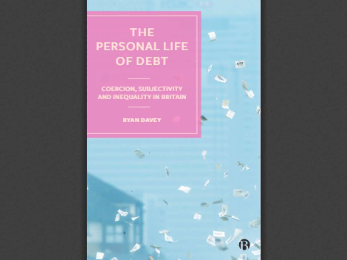 The Personal Life of Debt: Coercion, Subjectivity and Inequality in Britain