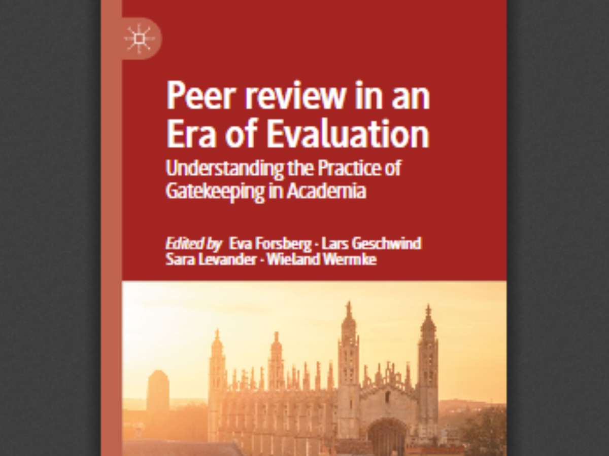 Peer review in an Era of Evaluation Understanding the Practice of Gatekeeping in Academia