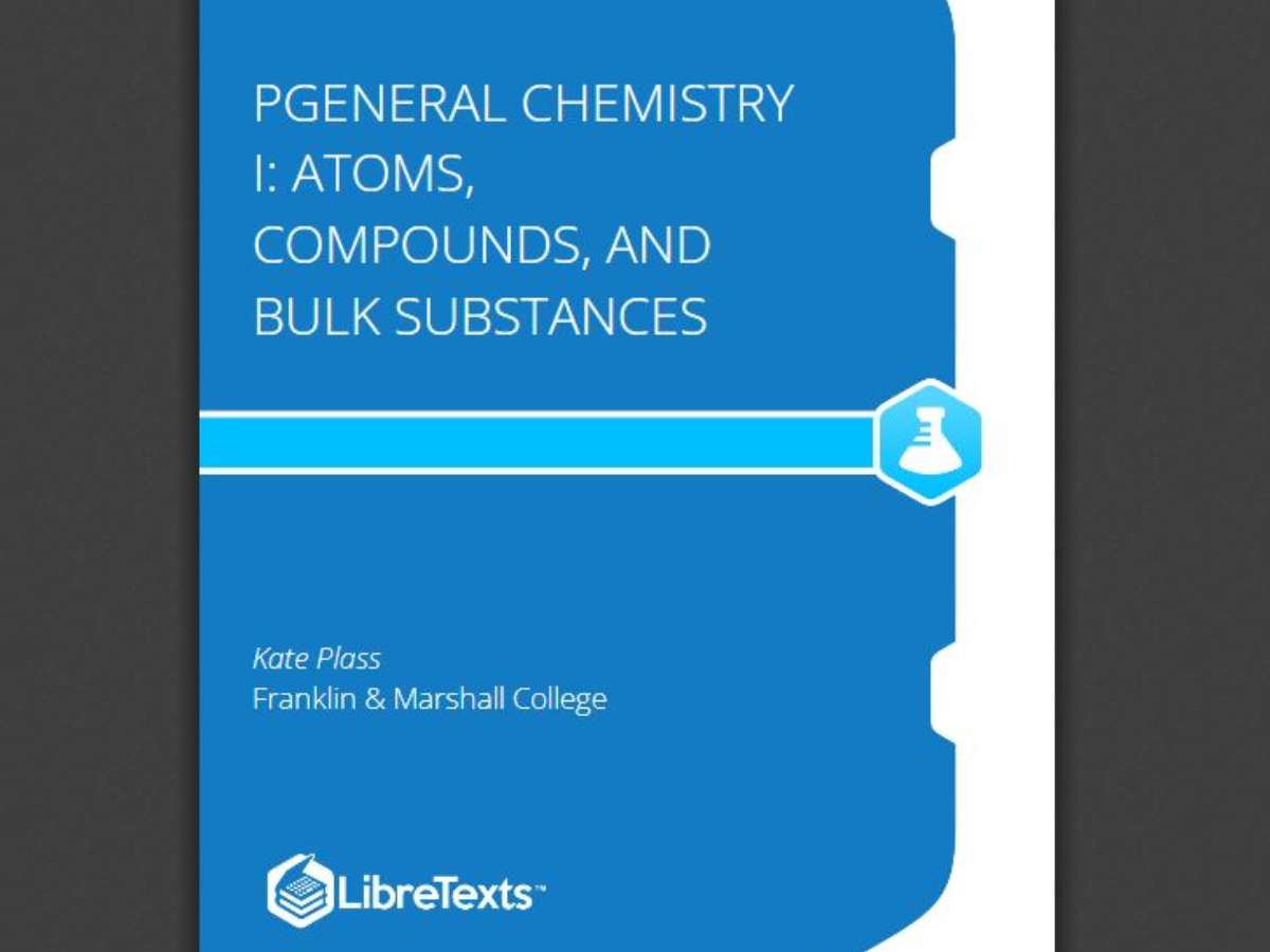 PGeneral Chemistry I: Atoms, Compounds, and Bulk substances