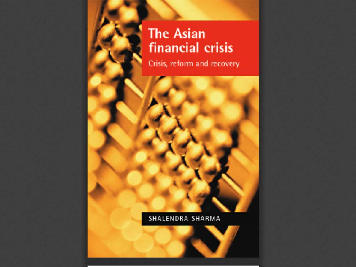 The Asian financial crisis New International Financial Architecture: Crisis, reform and recovery