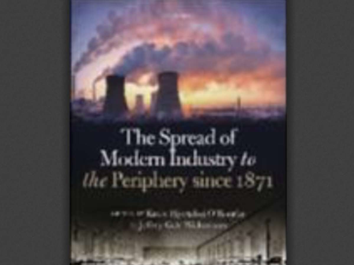 The Spread of Modern Industry to the Periphery since 1871