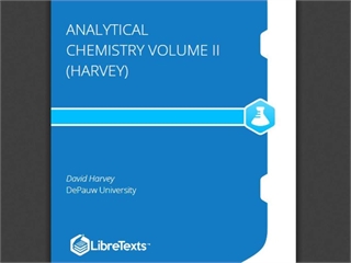 Analytical Chemistry Volume II (Harvey)