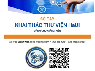SỔ TAY KHAI THÁC THƯ VIỆN HaUI DÀNH CHO GIẢNG VIÊN