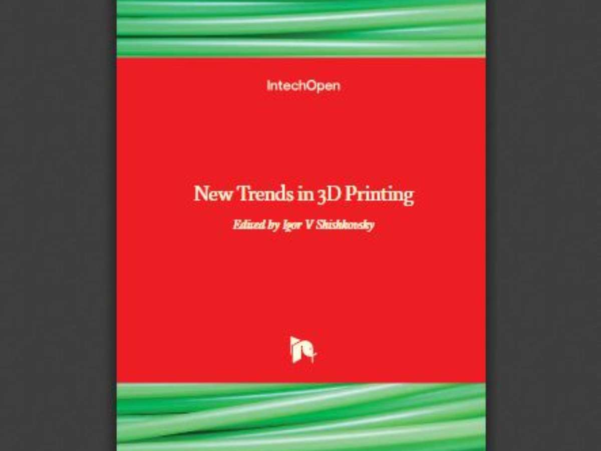 New Trends in 3D Printing