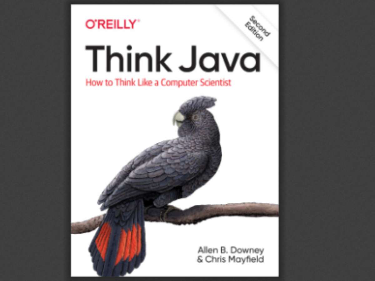 Think Java: How To Think Like a Computer Scientist - 2e