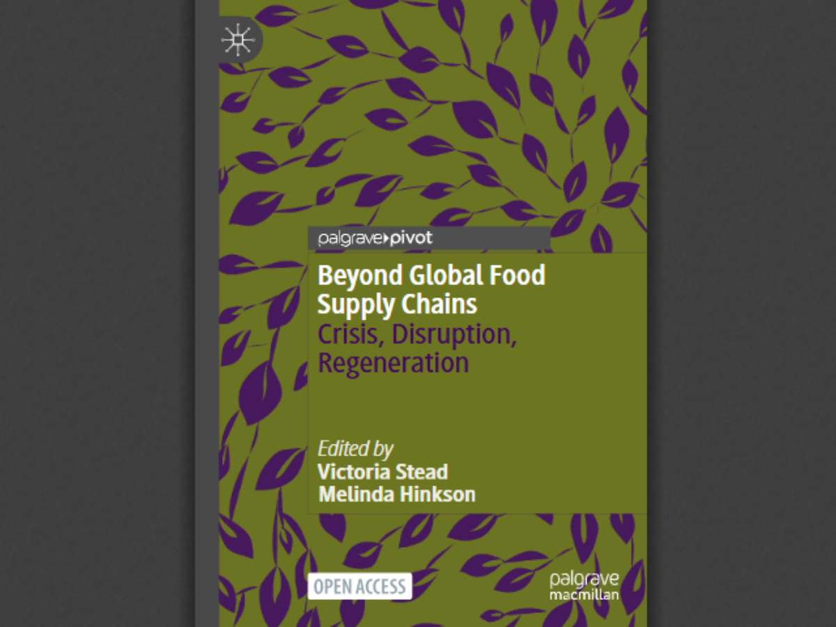 Beyond Global Food Supply Chains: Crisis, Disruption, Regeneration