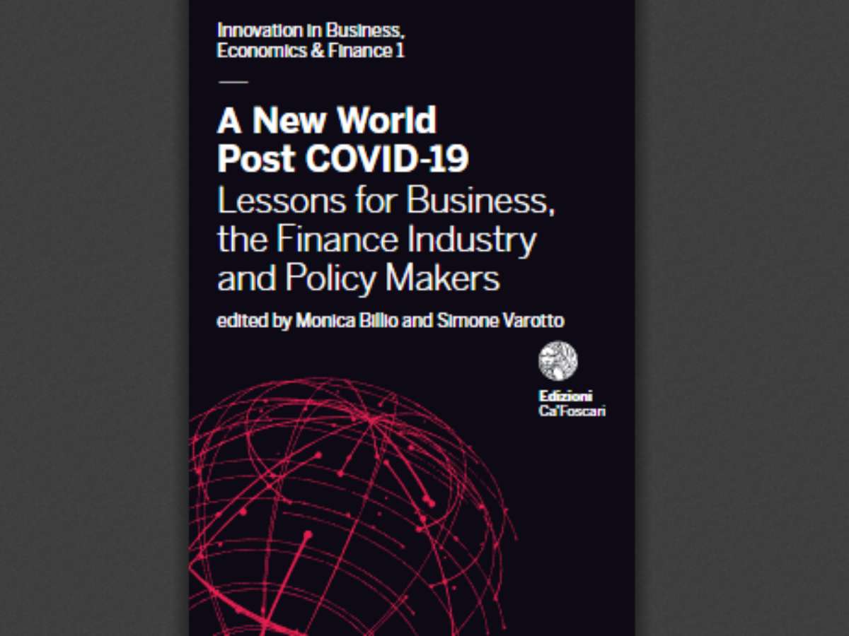 A New World Post COVID-19: Lessons for Business, the Finance Industry and Policy Makers