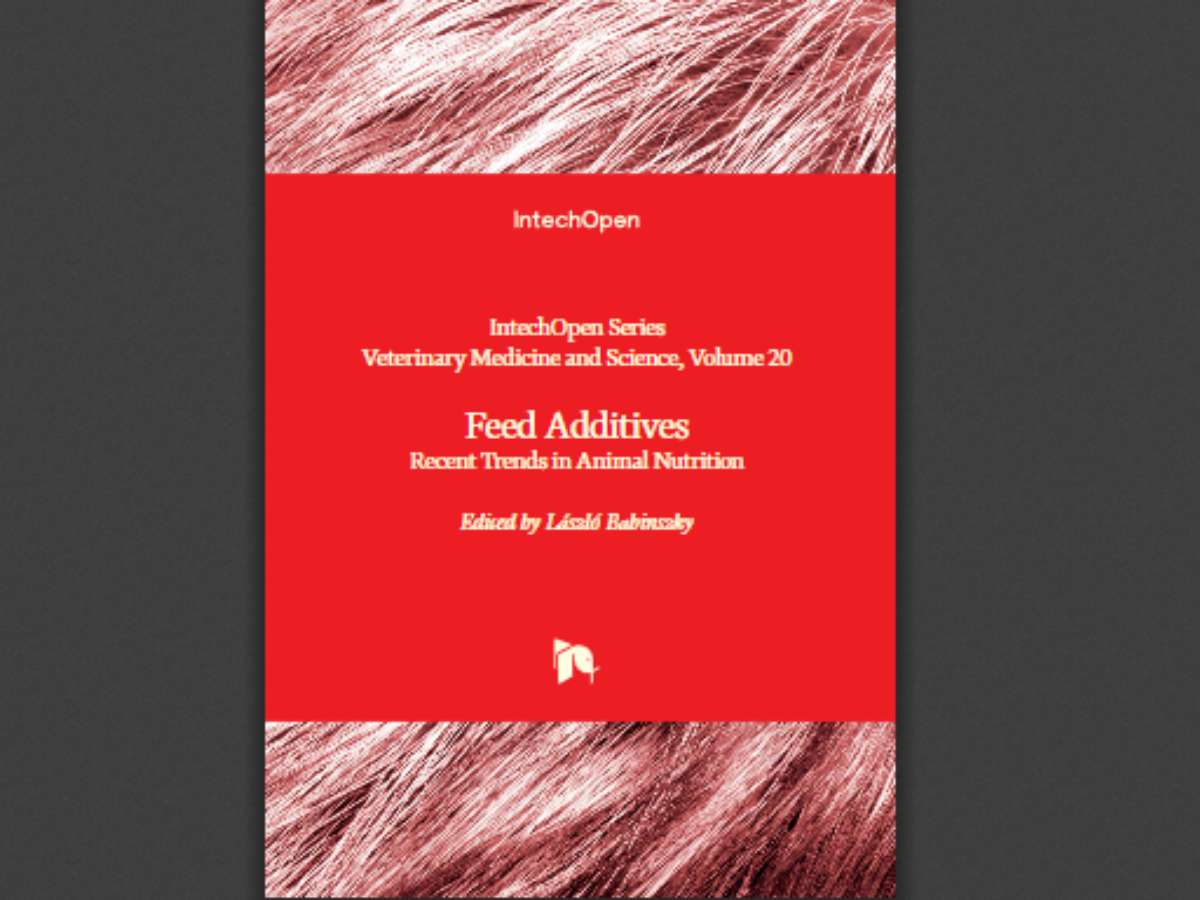 Feed Additives: Recent Trends in Animal Nutrition